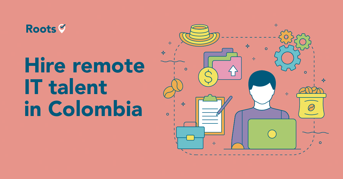 Hire remote talent in Colombia